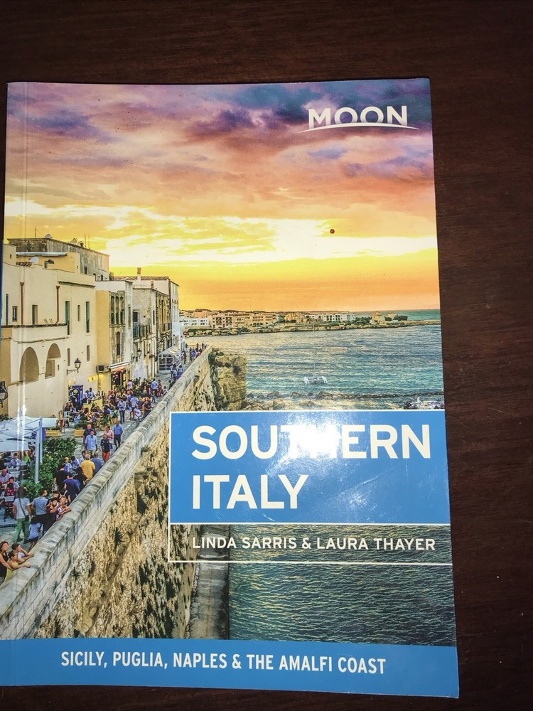 Moon Southern Italy: Sicily, Puglia, Naples & the Amalfi Coast (Travel Guide…