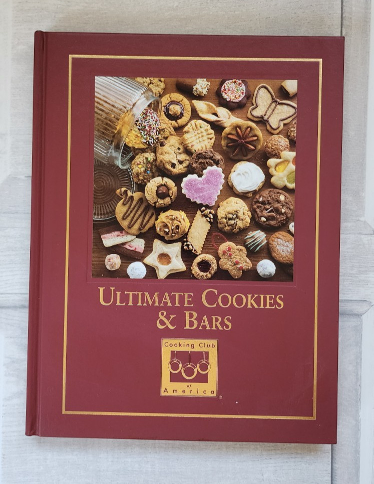 Cooking Club America Ultimate Cookies & Bars hardcover cookbook 2007 255 pages