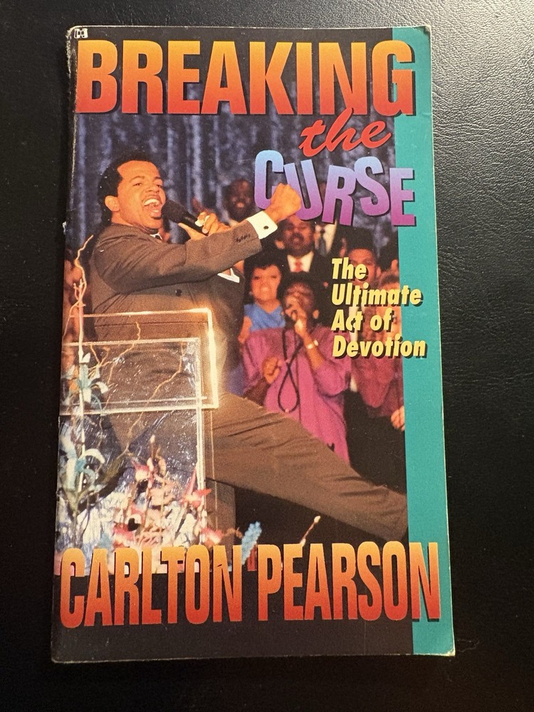 Breaking the Curse Carlton Pearson 1991 Harrison House Tithing Prosperity Gospel