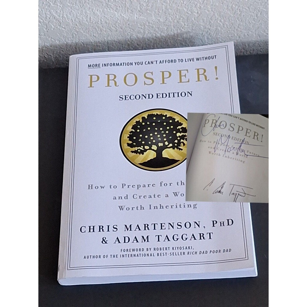 Prosper!: How to Prepare for the Future and Create a World Worth Inh. (SIGNED)