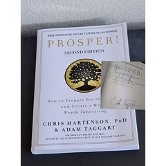 Prosper!: How to Prepare for the Future and Create a World Worth Inh. (SIGNED)