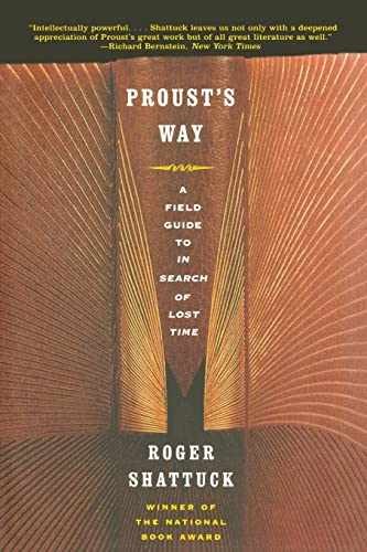 Proust’s Way: A Field Guide to – Paperback, by Shattuck Roger – Very Good