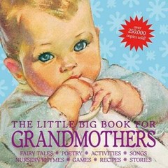 The Little Big Book for Grandmothers, revised edition – Hardcover – GOOD