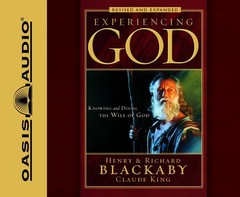 Experiencing God: Knowing and Doing the Will of God Blackaby, Henry T|Blacka…
