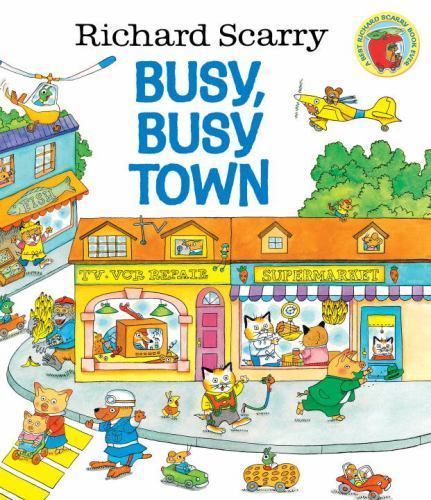 Richard Scarry’s Busy, Busy Town – Richard Scarry, 0307168034, hardcover