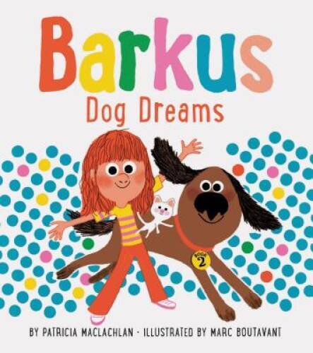 Barkus Dog Dreams: Book 2 – Hardcover By MacLachlan, Patricia – GOOD