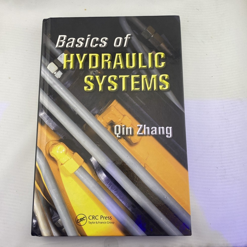 Basics of Hydraulic Systems by Zhang, Qin
