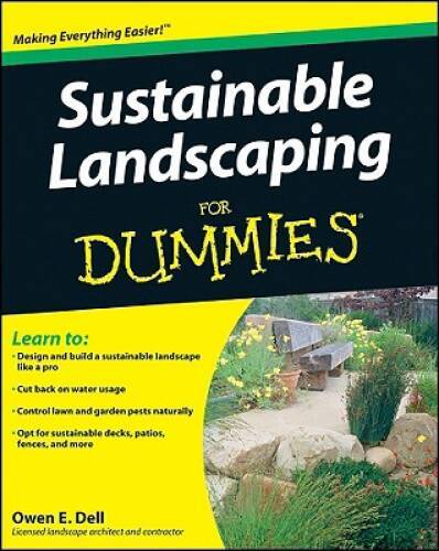 Sustainable Landscaping For Dummies – Paperback By Owen E. Dell – GOOD
