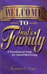 Welcome to God’s Family – Paperback By Kenneth E. Hagin – GOOD