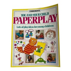 You and Your Child Paperplay~Usborne Book 1990~Play Ideas Young Children Q2 15