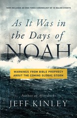 As It Was in the Days of Noah: Warnings from Bible Prophecy About the Coming…