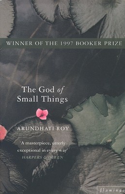 god of small things by Arundhati Roy