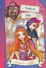 Ever After High: Truth or Hair (A School Story) – Hardcover – GOOD