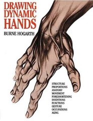 Drawing Dynamic Hands by Burne Hogarth: New
