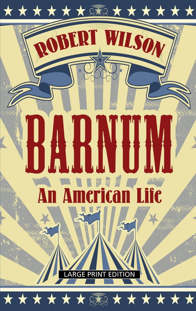 Barnum: An American Life (Thorndike Press Large Print Biographies & Memoirs)…
