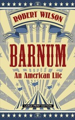 Barnum: An American Life (Thorndike Press Large Print Biographies & Memoirs)…