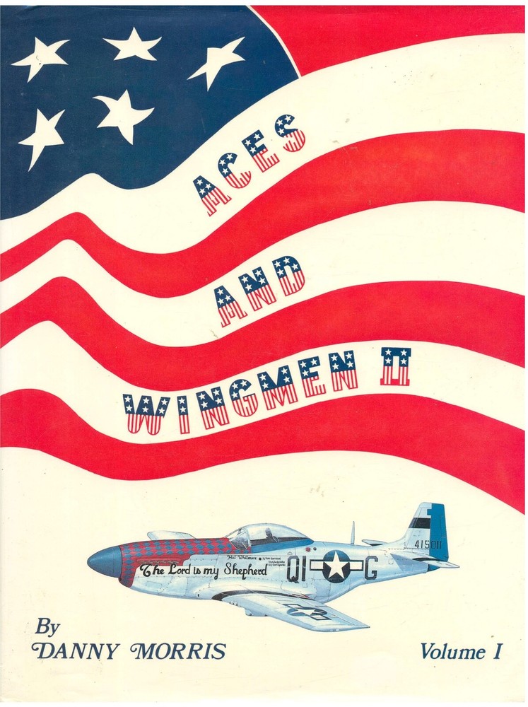 Aces and Wingmen II – Vol. 1 by Morris HC 1989 USAAF Men, Machines and Units AVN