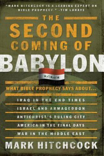 The Second Coming of Babylon: What B- 1590522516, Mark Hitchcock, paperback, new