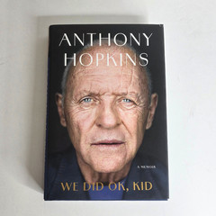 SIGNED Anthony Hopkins – We Did OK Kid Autographed Hardcover Book – NEW