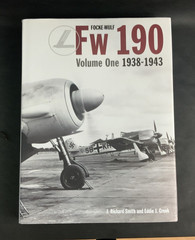 Focke-Wulf Fw190, 1938-1943 by J. Richard Smith and Eddie J. Creek