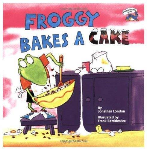 Froggy Bakes a Cake – Paperback By Jonathan London – GOOD