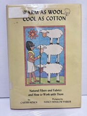 Warm as Wool, Cool as Cotton: Natural Fibers and Fabrics Rare Vintage Cloth Book