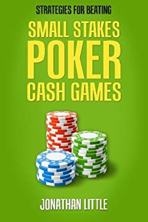Strategies for Beating Small Stakes Poker Cash Games Paperback Jo