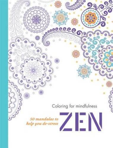Zen: 50 mandalas to help you de-stress (Coloring for mindfulness) – GOOD
