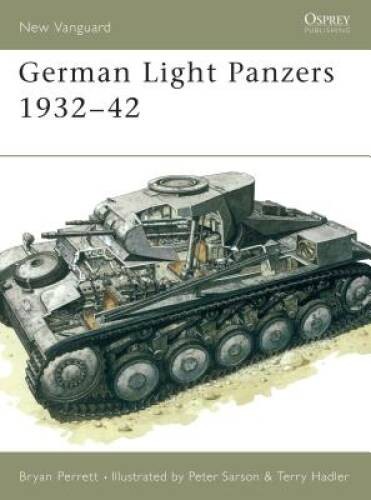 German Light Panzers 1932-42 (New Vanguard) – Paperback By Perrett, Bryan – GOOD