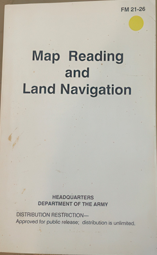 Map Reading and Land Navigation by United States Army Infantry School Staff…