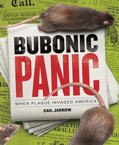 Bubonic Panic: When Plague Invaded America – Hardcover By Jarrow, Gail – GOOD