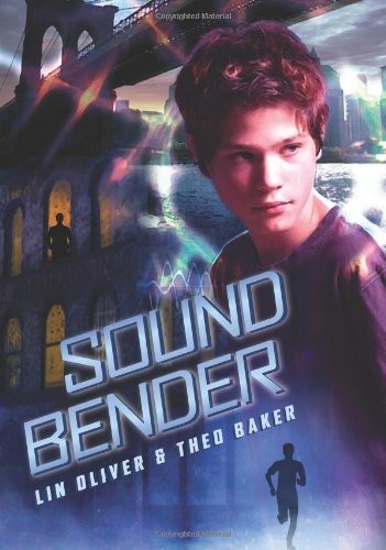 SOUND BENDER By Lin Oliver & Theo Baker – Hardcover **Mint Condition**