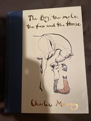 THE BOY, THE MOLE, THE FOX, AND THE HORSE by Charlie Mackesy. Hardcover Edition