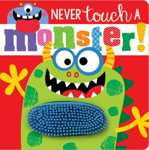Never Touch a Monster! – Board book By Make Believe Ideas Ltd. – GOOD