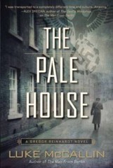 The Pale House: A Gregor Reinhardt Novel – Paperback By McCallin, Luke – GOOD