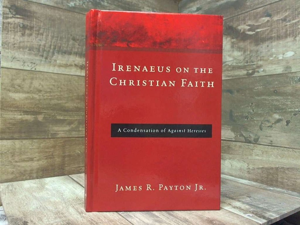 Irenaeus on the Christian Faith by Payton Jr, James R Wipf and Stock