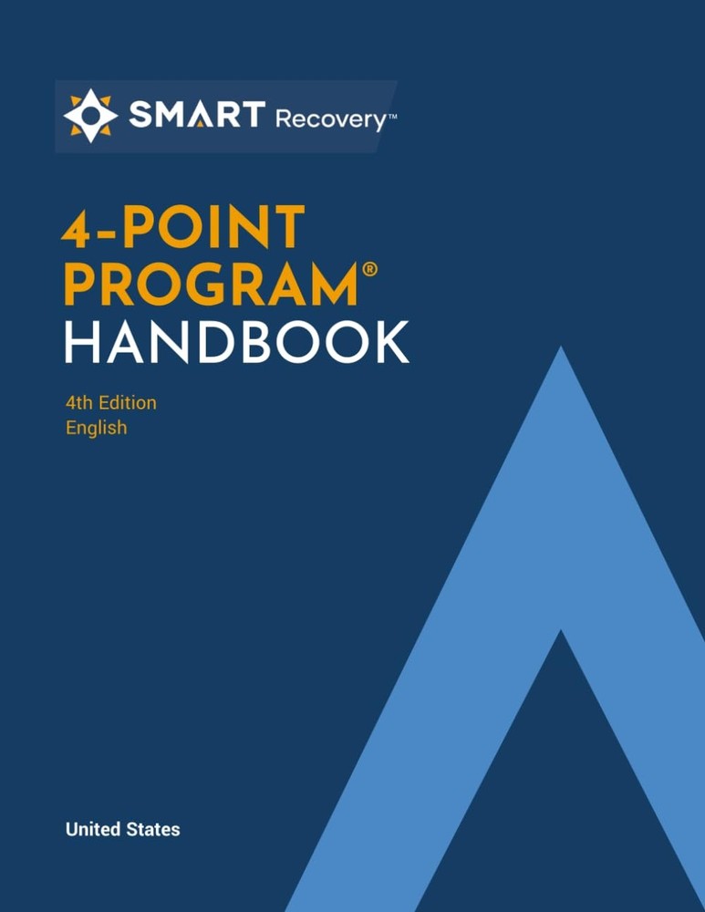 SMART Recovery Handbook 4-Point Program, 4th Edition, English Edition