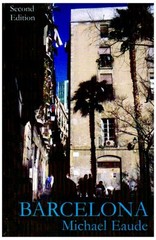 Barcelona: The City That Re-invented Itself By Michael Eaude