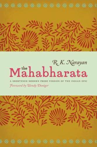 The Mahabharata: A Shortened Modern Prose Version of the Indian Epic – GOOD