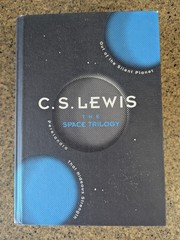 C.S. Lewis The Space Trilogy Out of Silent Planet Perelandra Hideous Strength