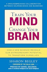Train Your Mind, Change Your Brain: How a New Science Reveals Our Ex – VERY GOOD