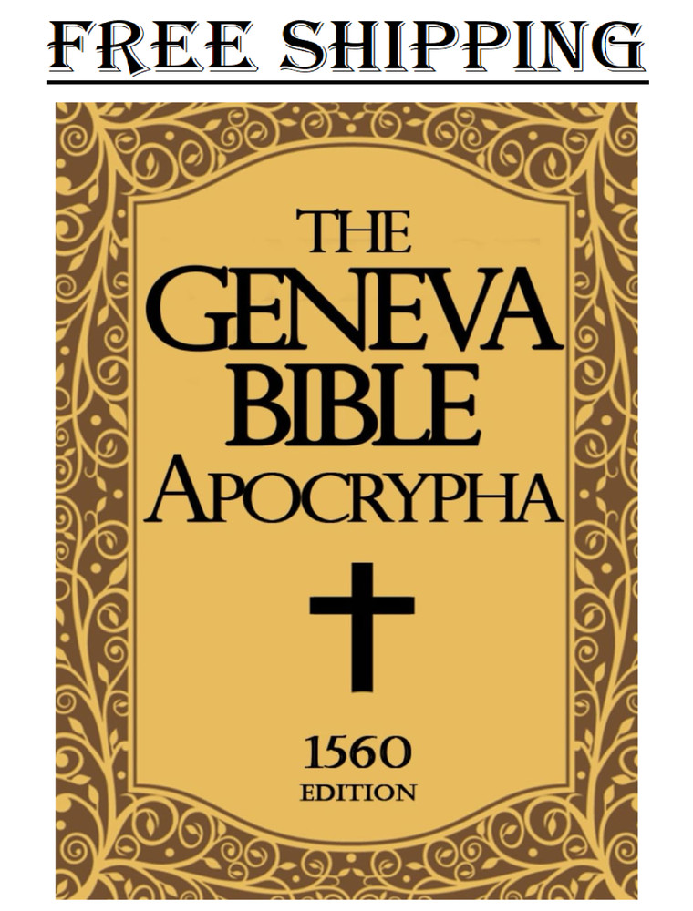 Apocrypha The Geneva Bible 1560 large Print: The Complete Texts Rejected from th
