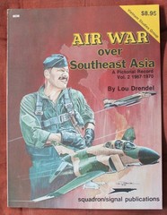 Air War Over Southeast Asia: A Pictorial Record Vol. 2, 1967-1970 – Vietnam …
