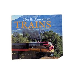 North American Trains Exploring The Continent By Rail 2019