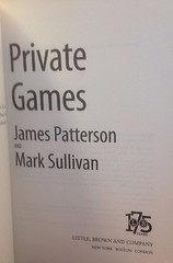 Private Games by James Patterson and Mark Sullivan new hardcover Book Club ed