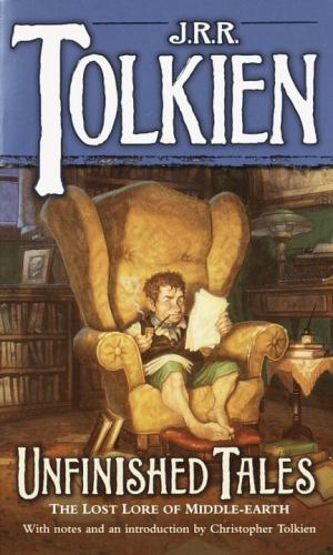 Unfinished Tales by Tolkien, J. R. R.