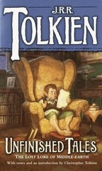 Unfinished Tales by Tolkien, J. R. R.
