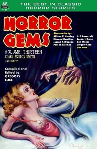 Horror Gems, Volume Thirteen, Clark Ashton Smith and Others by Allison V Harding