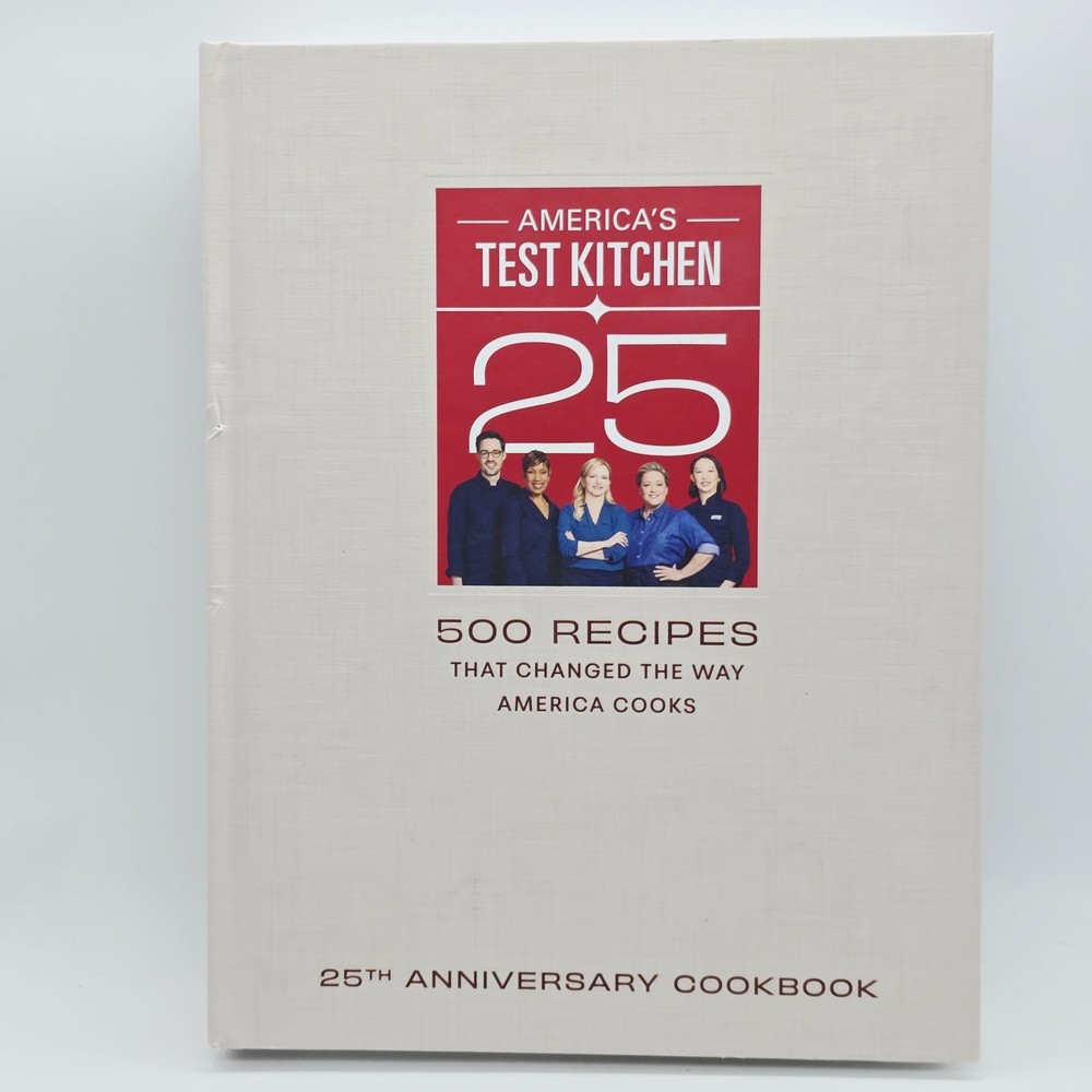 America’s Test Kitchen 25th Anniversary Cookbook 500 Recipes