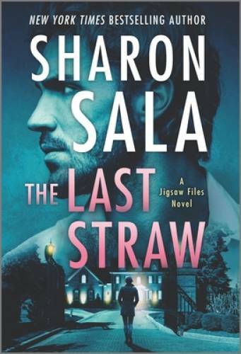 The Last Straw (The Jigsaw Files) – Mass Market Paperback By Sala, Sharon – GOOD